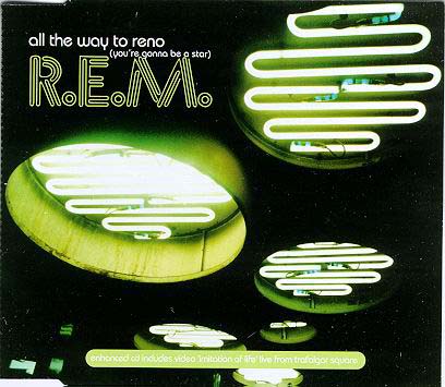 R.E.M. All The Way To Reno